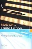 Read On... Crime Fiction: Reading Lists for Every Taste