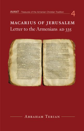Macarius of Jerusalem: Letter to the Armenians, AD 335 (Avant Series, Volume 4) under Orthodoxy in The Books Store