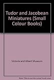 Tudor & Jacobean miniatures