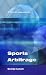 Sports Arbitrage - Riskless Investment