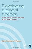 Developing a global agenda : expert insight from the inaugural STEP Global Congress
