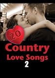 20 Country Love Songs 2