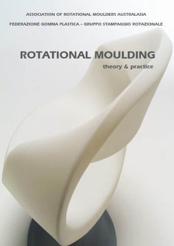 Rotational Moulding Theory & Practice
 By Francesco Mondini Et Al, Elisa Rombol, Moren Carvani, Jacques Rohen