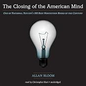 The Closing of the American Mind | [Allan Bloom]