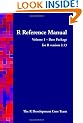 R Reference Manual - Volume 1 - Base Package - for R Version 2.13