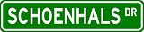 SCHOENHALS Street Sign ~ Personalized Family Lastname Sign ~ Gameroom, Basement, Garage Sign Novelty** METAL ALUMINUM