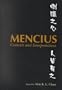 Mencius: Contexts and Interpretations