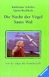 Die Nacht der V&ouml;gel / Sams Wal - Katherine Scholes