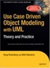 Use Case Driven Object Modeling with UML?Theory and Practice