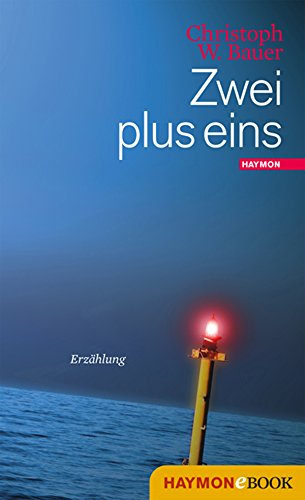 Zwei plus eins: Erzählung (German Edition)