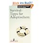Survival-Tipps f�r Adoptiveltern