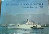 In South African waters : passenger liners since 1930