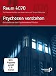 Raum 4070/Psychosen verstehen [2 DVDs]