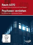 Raum 4070/Psychosen verstehen