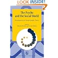 The Psyche and the Social World: Developments in Group-Analytic Theory (International Library of Group Analysis) by Dennis Brown and Louis Zinkin