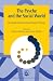 The Psyche and the Social World: Developments in Group-Analytic Theory (International library of group analysis)