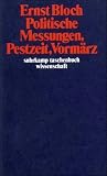 Gesamtausgabe in 16 B&auml;nden - stw-Werkausgabe - Mit einem Erg&auml;nzungsband: Band 11: Politische Messungen, Pestzeit, Vorm&auml;rz: BD 11 (suhrkamp taschenbuch wissenschaft) - Ernst Bloch