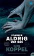 Kommer aldrig mer igen (av Hans Koppel) [Imported] [Paperback] (Swedish)
