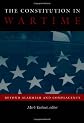 The Constitution in Wartime: Beyond Alarmism and Complacency (Constitutional Conflicts)