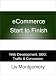 eCommerce Start to Finish: Web Development, SEO, Traffic & Conversion