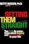 Setting Them Straight: You CAN Do Something About Bigotry and Homophobia in Your Life