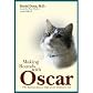 Making Rounds with Oscar: The Extraordinary Gift of an Ordinary Cat