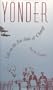 Yonder: Life on the Far Side of Change