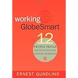Working Globesmart: Twelve People Skills for Doing Business Across Borders