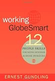 Working Globesmart: Twelve People Skills for Doing Business Across Borders