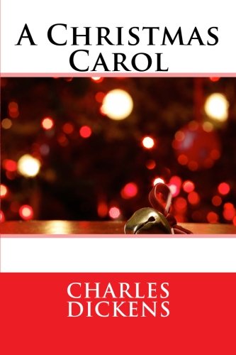 A Christmas Carol, by Charles Dickens