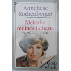 Melodie meines Lebens. Ein Weltstar erz�hlt.