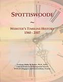 Spottiswoode: Websters Timeline History, 1560 - 2007