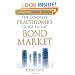 The Complete Practitioner's Guide to the Bond Market (McGraw-Hill Finance & Investing)