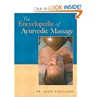 The Encyclopedia of Ayurvedic Massage by John Douillard