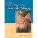 The Encyclopedia of Ayurvedic Massage