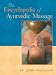 The Encyclopedia of Ayurvedic Massage