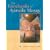 The Encyclopedia of Ayurvedic Massage