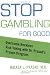 Stop Gambling for Good: Overcome Reckless Risk Taking with Dr. Prasad's Proven Program