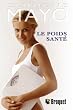 Poids Sante (le)