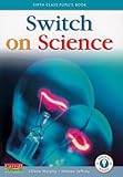 Switch on science : sixth class pupil's book