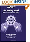 Reiki: The Healing Touch - First and Second Degree Manual
