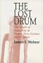 Lost Drum: The Myth of Sexuality in Papua New Guinea and Beyond (New Directions in Anthro Writing)