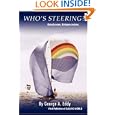 WHO'S STEERING? Exciting Races - Unique Cruises-Special Events at SAILING WORLD by  George A Eddy