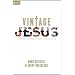 Vintage Jesus: Timeless Answers to Timely Questions (Relit Theology)