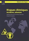 Risques chimiques : Accidents, attentats