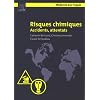 Risques chimiques : Accidents, attentats