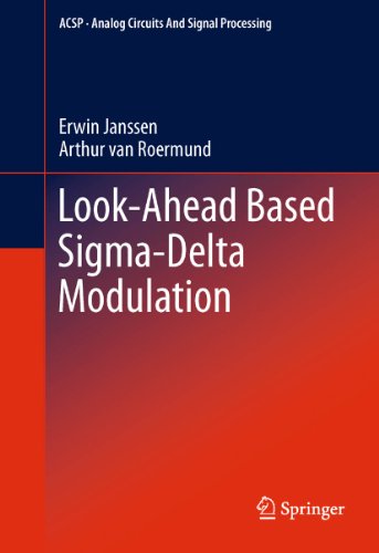 Look-Ahead Based Sigma-Delta Modulation (Analog Circuits and Signal Processing)