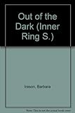 Out of the dark