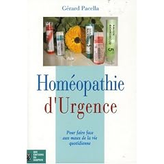 Hom�opathie d'urgence : Pour faire face aux maux de la vie quotidienne