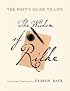 The Poet's Guide to Life: The Wisdom of Rilke (Modern Library)